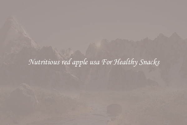 Nutritious red apple usa For Healthy Snacks