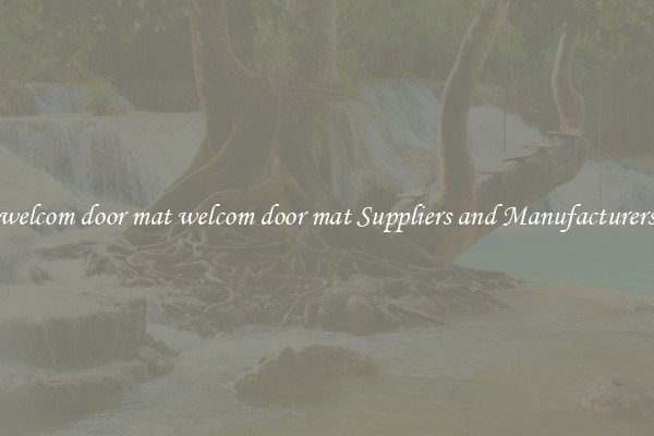 welcom door mat welcom door mat Suppliers and Manufacturers