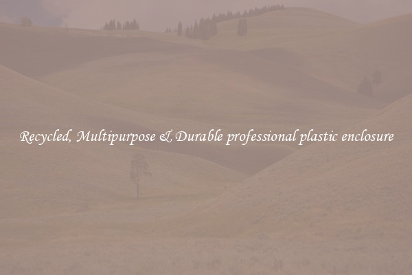 Recycled, Multipurpose & Durable professional plastic enclosure