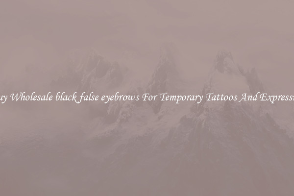 Buy Wholesale black false eyebrows For Temporary Tattoos And Expression