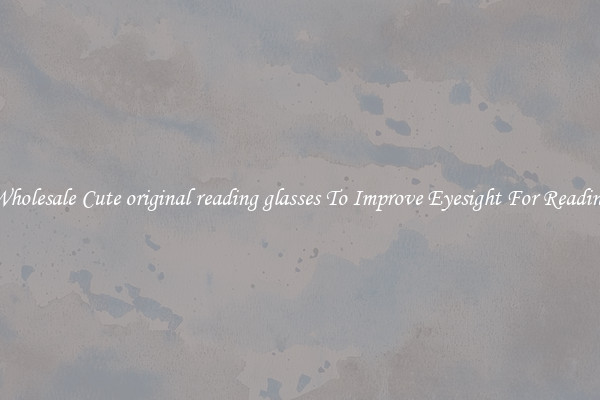Wholesale Cute original reading glasses To Improve Eyesight For Reading