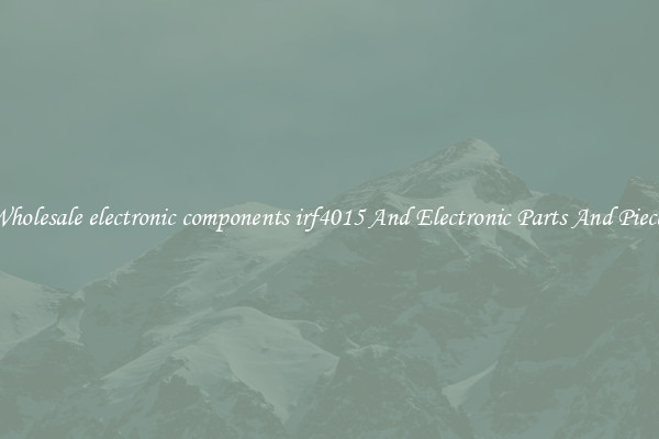 Wholesale electronic components irf4015 And Electronic Parts And Pieces