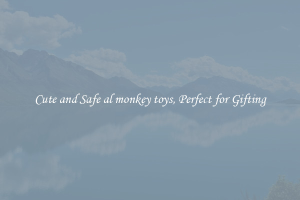 Cute and Safe al monkey toys, Perfect for Gifting